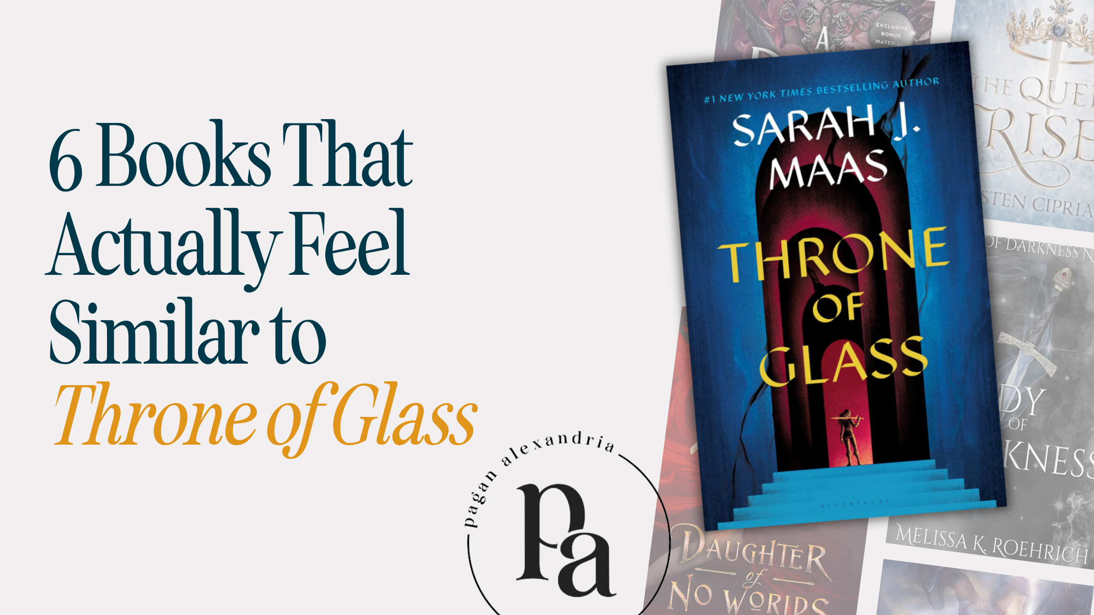 6 Books That Actually Feel Similar to Throne of Glass